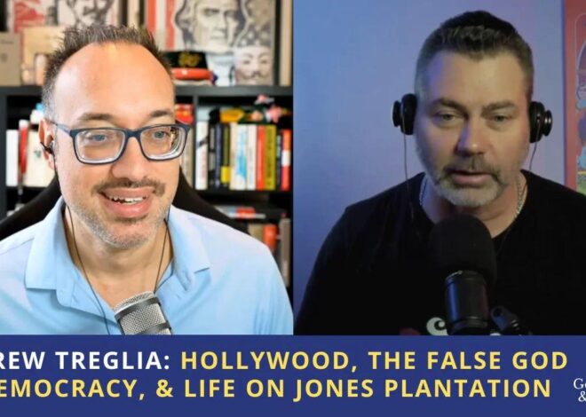 Andrew Treglia: Hollywood, the False God of Democracy, & Life on Jones Plantation
