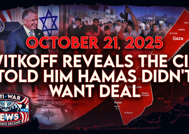 Witkoff Says CIA Told Him Hamas Didn’t Want Deal, IDF Has Killed 80 in Gaza Under Truce, and More