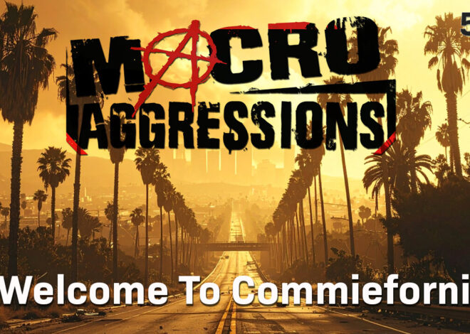 #582: Welcome To Commiefornia (Clip)