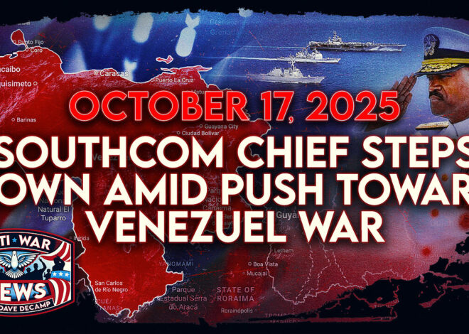 SOUTHCOM Chief Steps Down Amid Push Toward Venezuela War, Trump Threatens To ‘Kill’ Hamas, and More