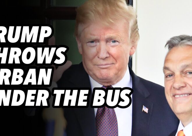Trump throws Orban under the bus, as he rides escalation escalator