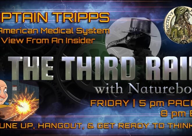 CAPTAIN TRIPPS | The American Medical System â A View From An Insider.