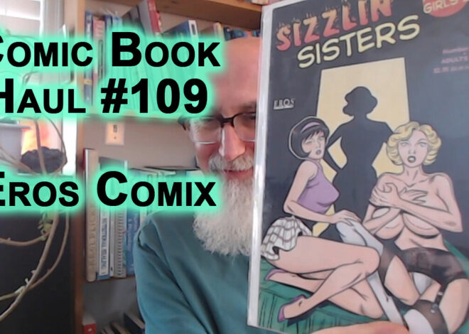 Comic Book Haul #109: Eros Comix, Adult-Oriented Imprint of Fantagraphics [ASMR]