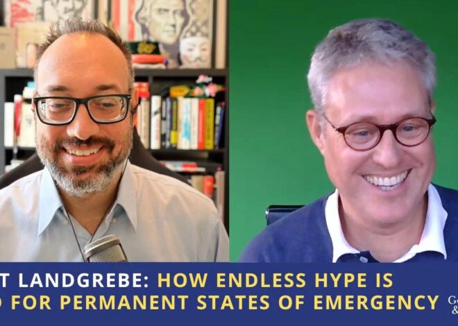 Jobst Landgrebe: How Endless Hype is Used for Permanent States of Emergency