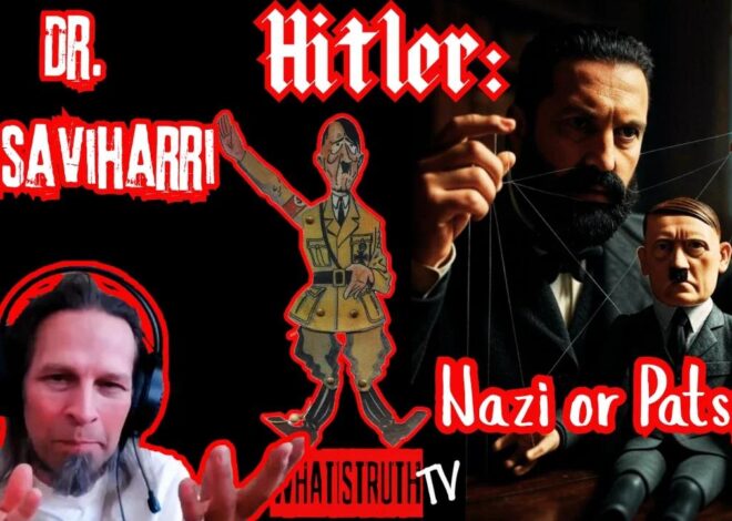 #274 Hitler : Nazi or Patsy? | Dr. Rasaviharri