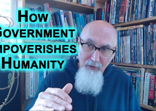 Generational Wealth, How Government Impoverishes Humanity: Crony Capitalism & Regulatory Capture