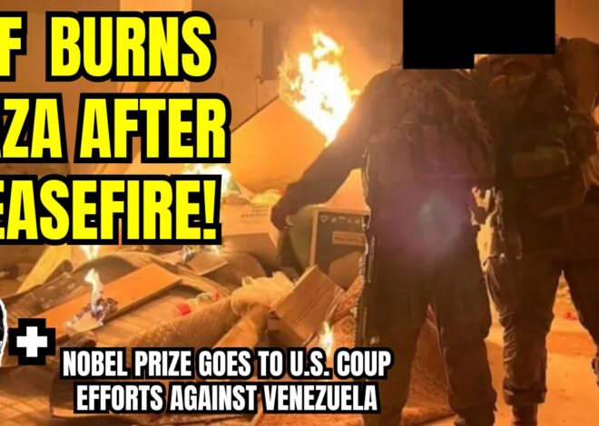 LIVE: IDF Continues To Burn Down Gaza During Ceasefire (& Much More)
