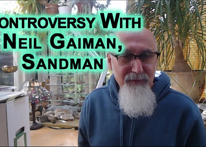 A Comic Book Collectorâs Thoughts Regarding the Controversy With Neil Gaiman, Creator of Sandman
