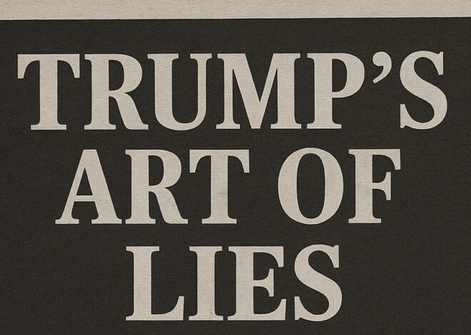 Trump’s Art of the Lie