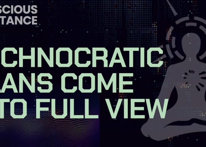 The Technocratic Plans Come into Full View