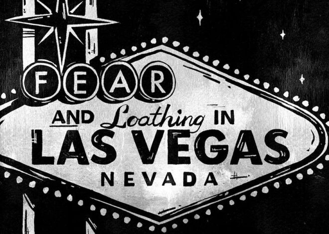 "Fear and Loathing in Las Vegas"