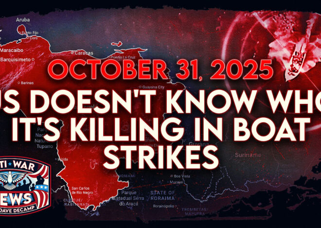 US Doesn’t Know Who It’s Killing in Boat Strikes, Netanyahu: IDF Will ‘Demilitarize’ Gaza, and More