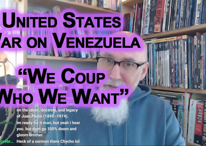 United States War on Venezuela a Cancer That Will Destabilize Latin America: We Coup Whoever We Want