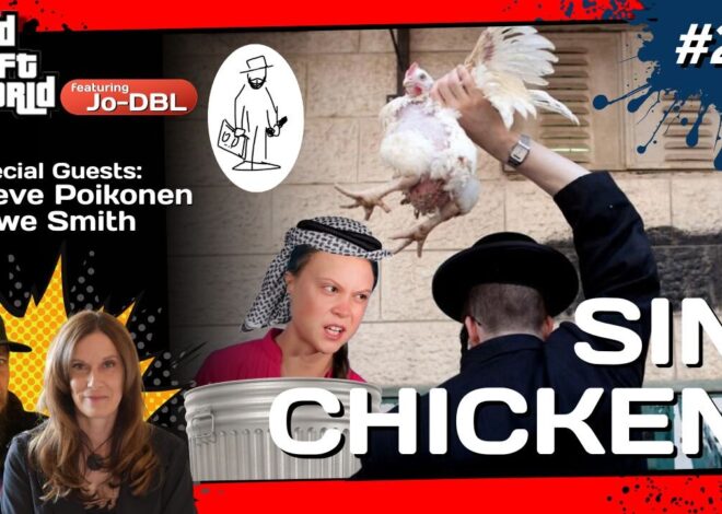 Grand Theft World Podcast 255 | Sin Chicken with guests Steve Poikonen, Zowe Smith and Jo-DBL