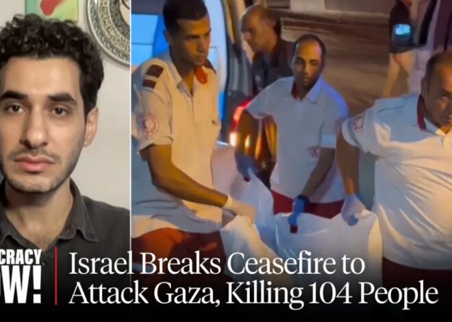 Israel Breaks Ceasefire to Attack Gaza, Killing 104 People, Including 46 Children