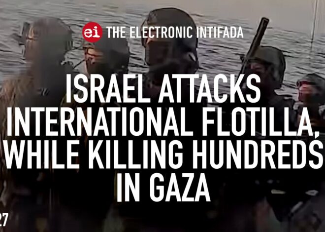 Israel attacks international flotilla while killing hundreds in Gaza, with Nora Barrows-Friedman