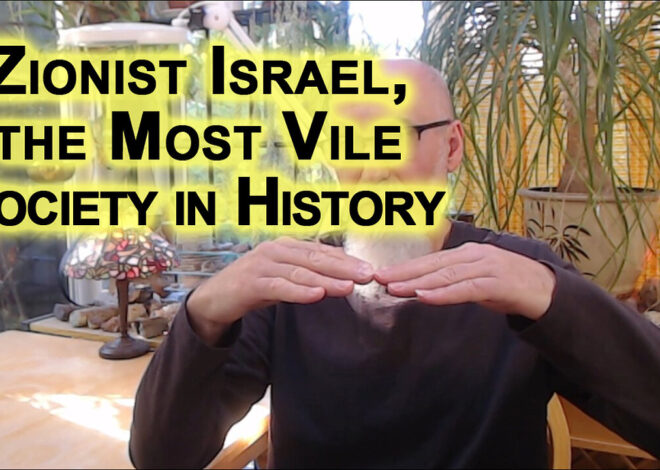 You Canât Put Israelis & Palestinians in Same Boat: Zionist Israel, the Most Vile Society in History