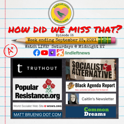 Labor Fights the Big Corporate Machine, Amazon Unionizing in Canada?, Auzzie Truckers’ Strike?, Cops Still Getting Funded by Congress, Plastic in Baby Poop & More! How Did We Miss That? Ep 05 by IndieNewsNow LIVE!