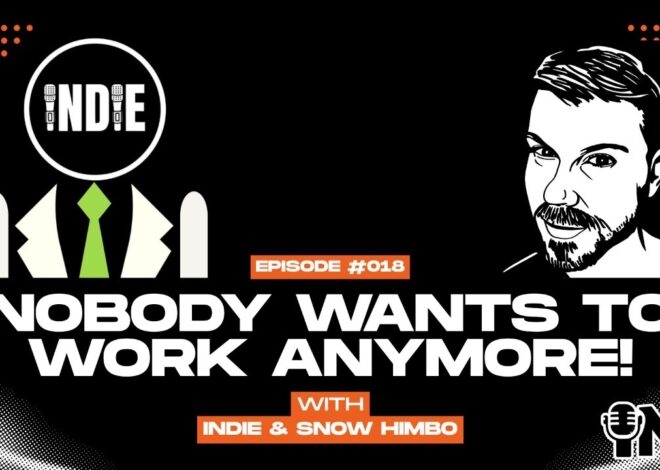 Nobody Wants to Work Anymore #18 w/ Indie and Snow Himbo | @GetIndieNews @IndLeftNews @SnowHimbo