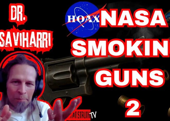 #281 Nasa Smoking Guns 2 | Dr. Rasaviharri