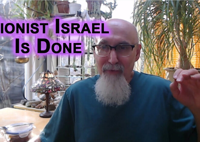Zionist Israel Is Done, the One Thing All of Humanity Agrees on Is That You Canât Genocide People