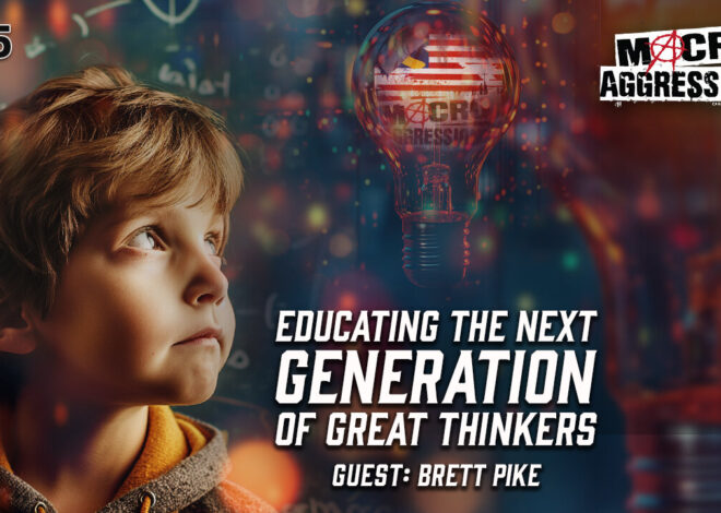 #595: Educating The Next Generation Of Great Thinkers | Brett Pike