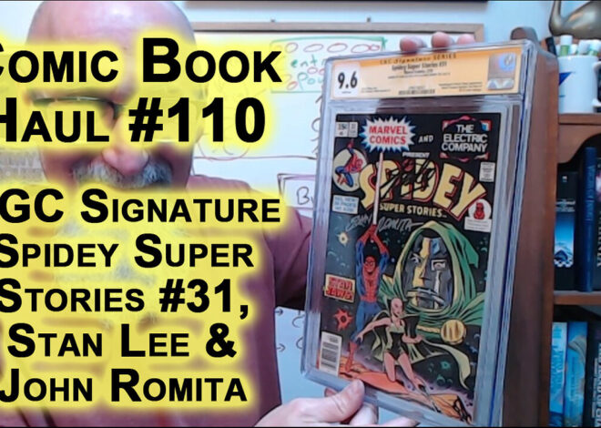 Comic Book Haul #110: CGC Signature Series, Spidey Super Stories #31, Signed Stan Lee & John Romita