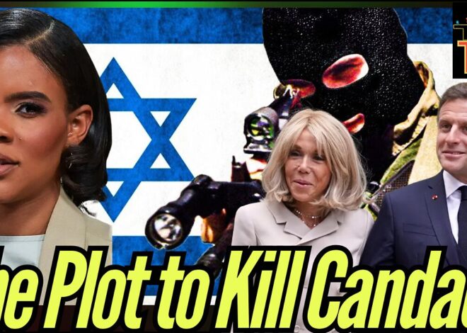 Candace Reveals she’s on Macron’s Israeli ‘Death Squad’ Hit List, MSM Discredits her as CRAZY
