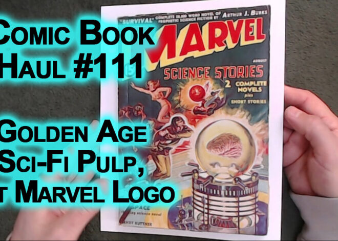Comic Book Haul #111, Golden Age Sci-Fi Pulp Magazines, 1st Marvel Logo, Bergey Robot Cover [ASMR]