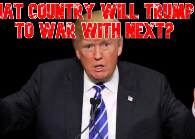 What Country Will Trump Go to War With Next? COI #851
