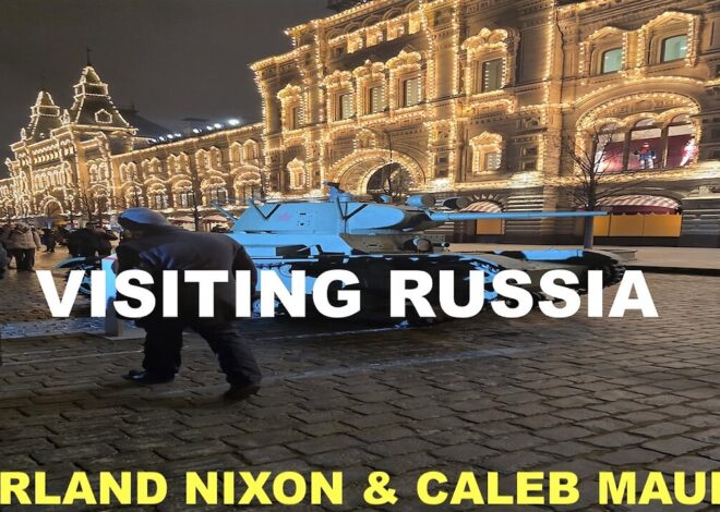 VISITING RUSSIA – WITH GARLAND NIXON & CALEB MAUPIN