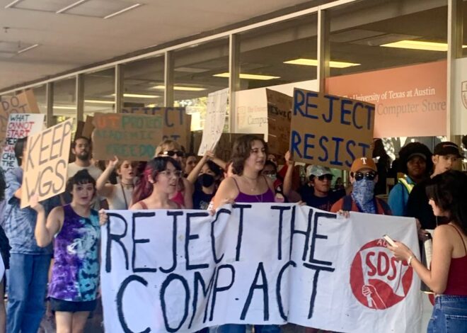 UT Austin marches to demand the administration reject Trump’s Compact — Fight Back! News