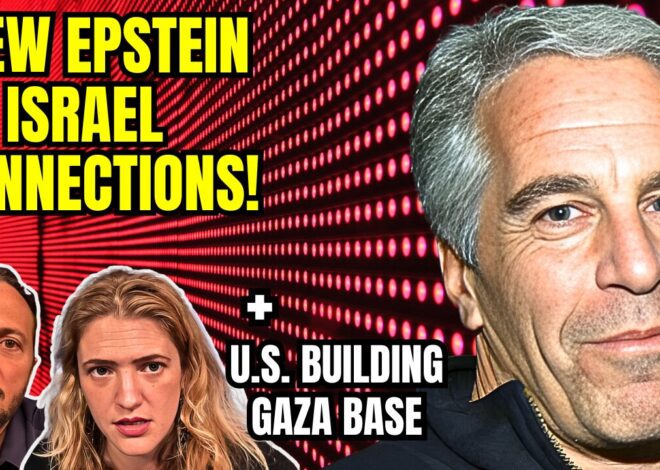 LIVE: Epstein Connections To Israel REVEALED & US Building Base Near Gaza
