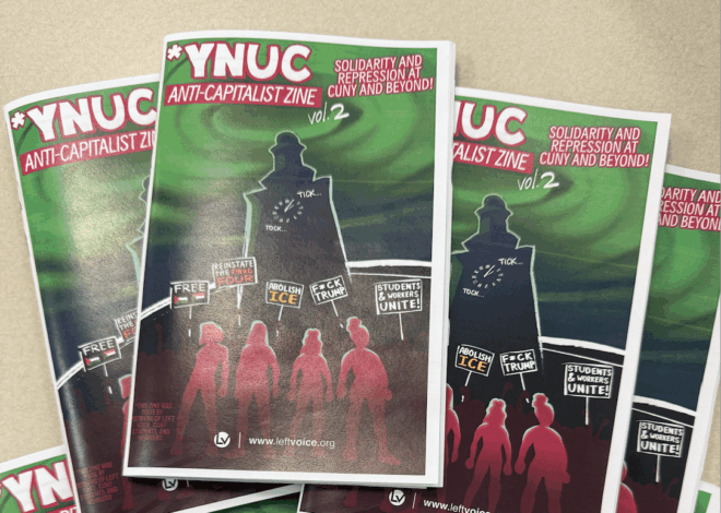 YNUC Anti-Capitalist Zine #2: Solidarity and Repression at CUNY and Beyond