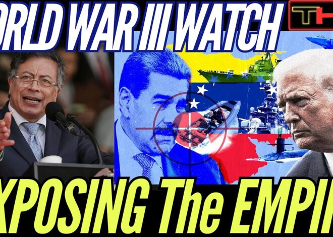 WORLD WAR III WATCH | Colombia’s President Reveals US Empire’s REAL Motive Behind War with Venezuela