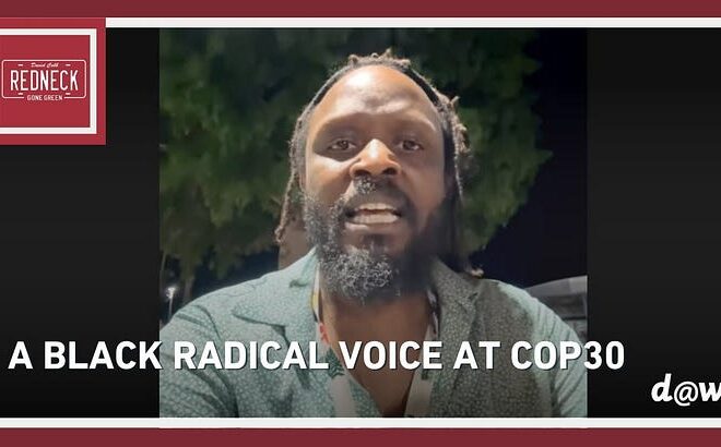A Black Radical Voice at COP30