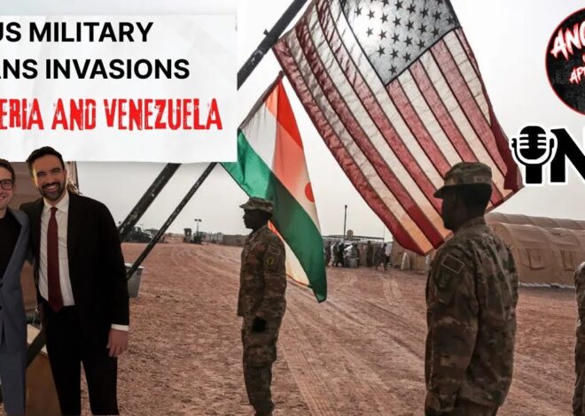 US Military Plans INVASIONS of Nigeria and Venezuela, Mamdani ELECTED Mayor of NYC | AITA EP:133