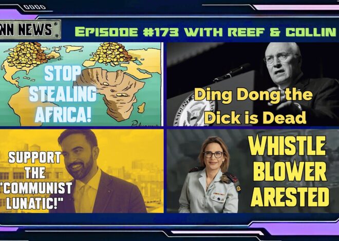 INN News #173 | STOP STEALING AFRICA!, DICK IS DEAD, COMMUNIST LUNATIC, WHISTLEBLOWER ARRESTED