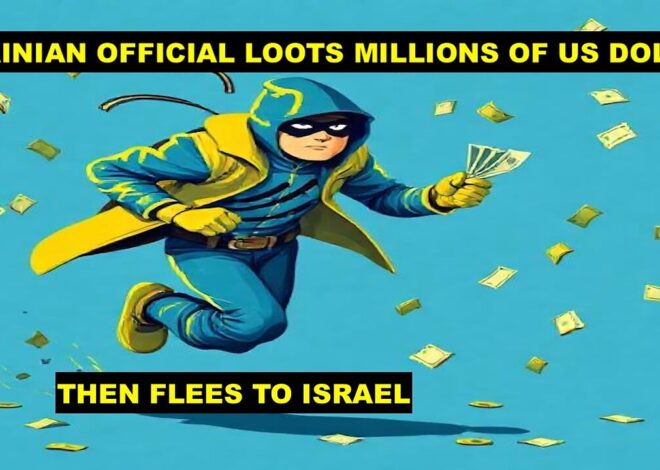 UKRAINIAN OFFICIAL LOOTS MILLIONS OF US DOLLARS AND FLEES TO ISRAEL TO AVOID PROSECUTION