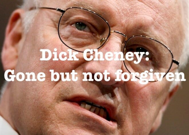 Dick Cheney’s funeral: gone but not forgiven
