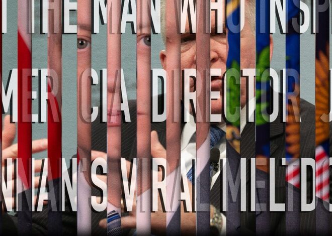 Meet the Man Who Inspired Former CIA Director John Brennan’s Viral Meltdown