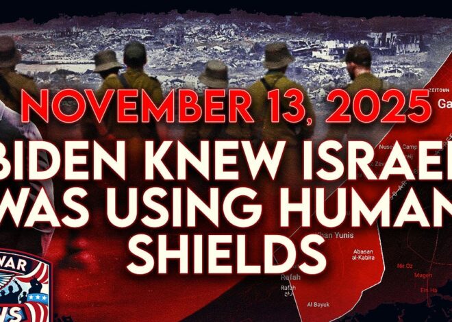 Antiwar News for 11/13/25: Biden Knew Israel Was Using Human Shields, US Military Conducts 22 Operations in Syria, and More