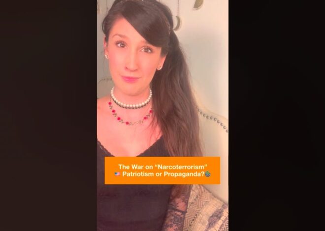 The War on "Narcoterrorism": Patriotism or Propaganda?