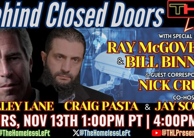 The Epstein Leaks & MAGA Collapse w NICK CRUSE, Suzie Wiles Exposed as MAHA Infiltrator, CYBERWEAPONS & The Surveillance State w RAY McGOVERN & WILLIAM BINNEY, co-hosts KELLEY LANE, CRAIG PASTA, JAY SCOTT | THL LIVE Thurs, Nov 13th 1pm PST