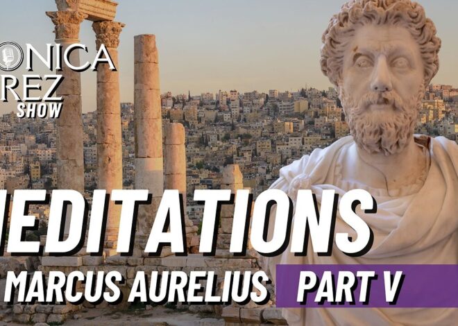 Meditations by Marcus Aurelius, Part 5