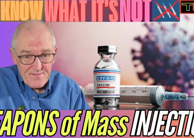 WE KNOW WHAT IT’S NOT | A.I.N. International Tribunal Declairs COVID-19 Injections to be WMD’s