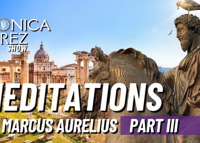Meditations by Marcus Aurelius, Part 3