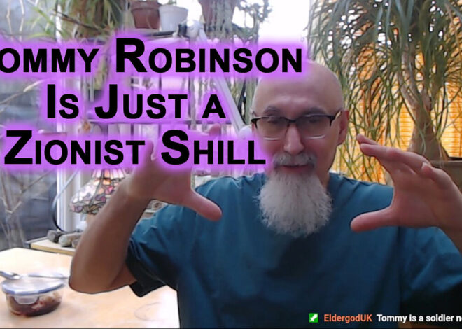 Tommy Robinson Is a Zionist Shill, Hasnât Figured Out That Mass Migration Due to Israeli Actions