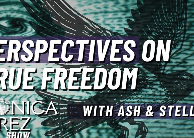 Perspectives on True Freedom w/ Ash & Stella