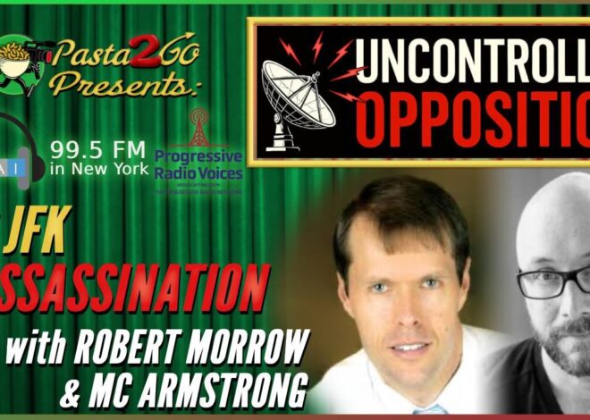 The JFK Assassination with authors Robert Morrow & MC Armstrong | Uncontrolled Opposition Live Recording for WBAI 99.5FM in NYC